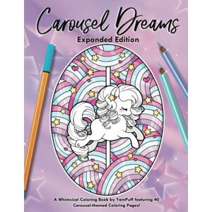 Carousel Dreams - Expanded Edition, antistresové omalovánky, Yasmeen Eldahan